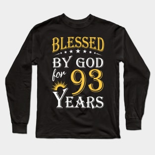 Blessed By God For 93 Years 93rd Birthday Long Sleeve T-Shirt